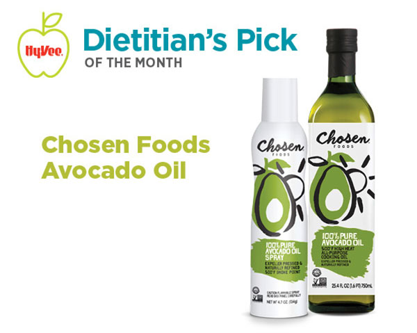 @ Dietitians Pick OF THE MONTH Chosen Foods Avocado Oil P T e o5 s 8 o - 