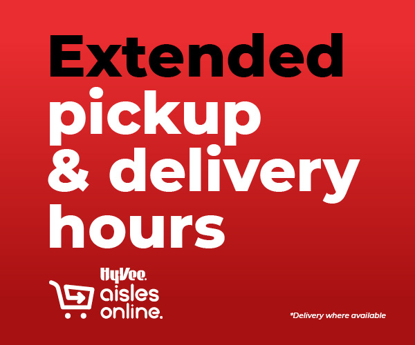 Extended pickup & delivery hours. Hy-Vee aisles online. Delivery where available.