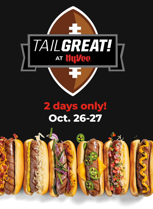 TailGreat! at Hy-Vee. 2 days only! Oct. 26-27.