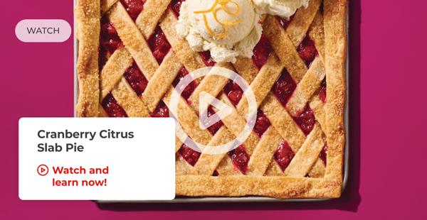 Watch. Cranberry Citrus Slab Pie. Watch and learn now!