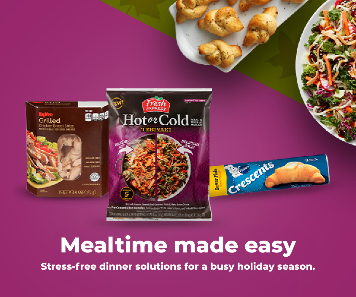 Mealtime made easy. Stress-free solutions for a busy holiday season.