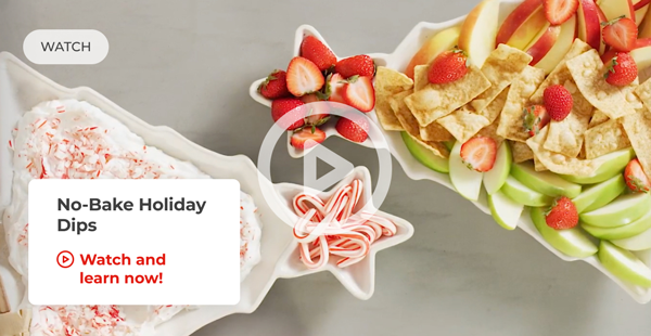 Watch. No-Bake Holiday Dips. Watch and learn now!