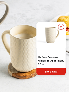 Hy-Vee Seasons willow mug in linen, 20 oz. Shop now