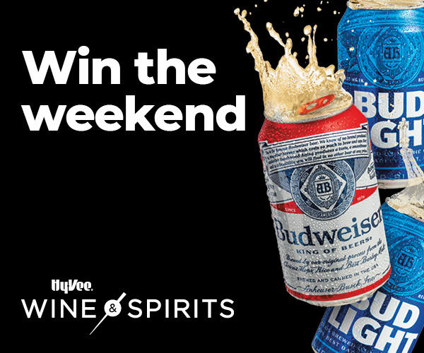 Win the weekend. Hy-Vee Wine & Spirits.