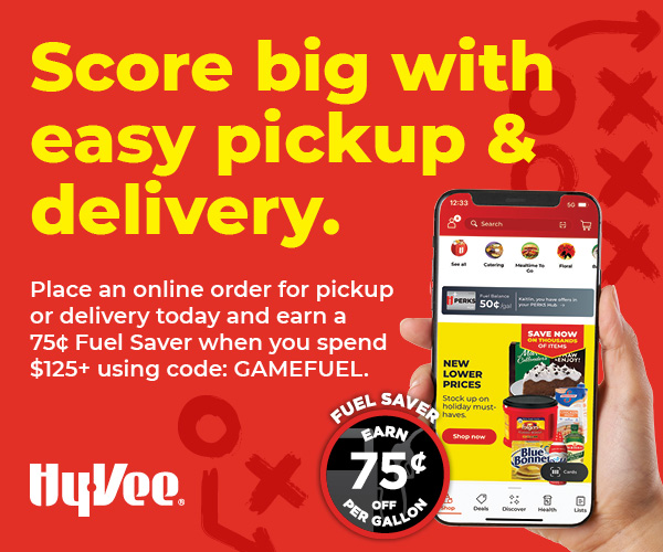 Score big with easy pickup & delivery. Place an online order for delivery or pickup today and earn a 75¢ Fuel Saver when you spend $125+ using code: GAMEFUEL. Hy-Vee.